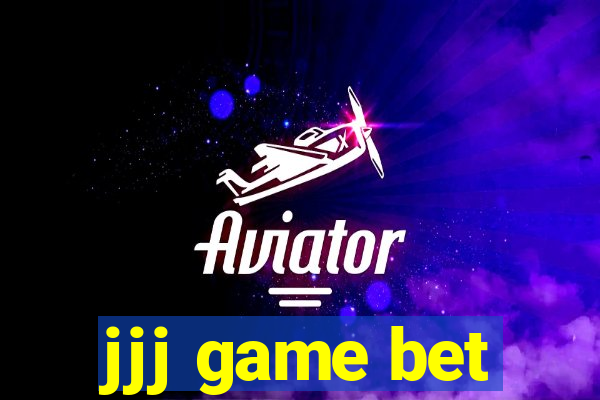 jjj game bet